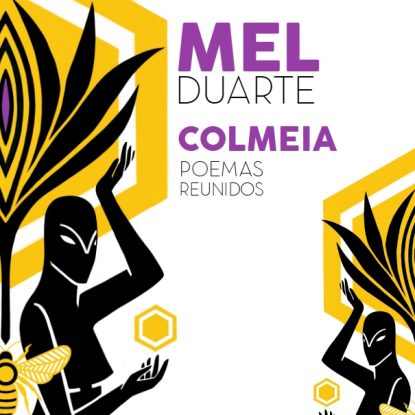 COLMEIA - POEMAS REUNIDOS DE MEL DUARTE