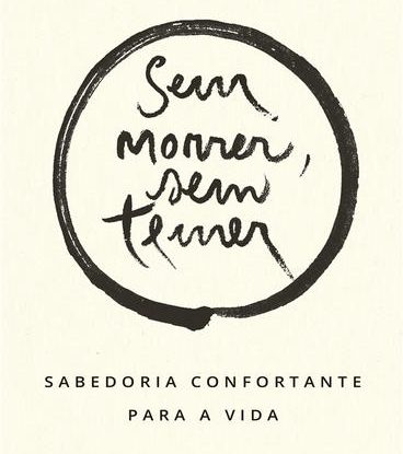 SEM MORRER, SEM TEMER