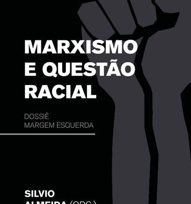 MARXISMO E QUESTÃO RACIAL