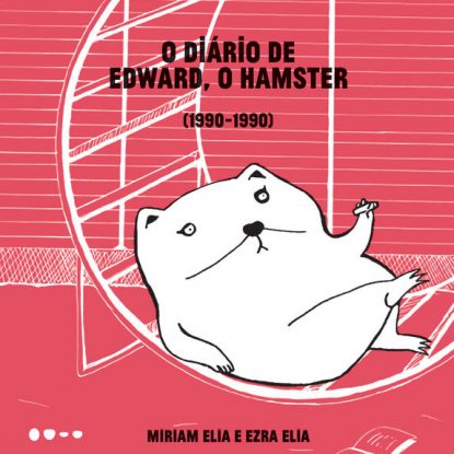 O DIÁRIO DE EDWARD, O HAMSTER