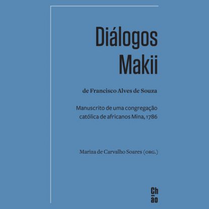 DIÁLOGOS MAKII DE FRANCISCO ALVES DE SOUZA