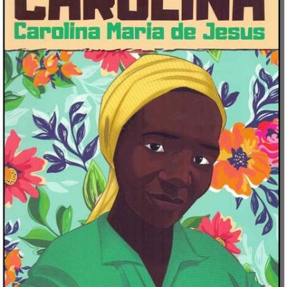 CAROLINA - CAROLINA MARIA DE JESUS