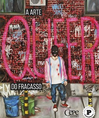 A ARTE QUEER DO FRACASSO