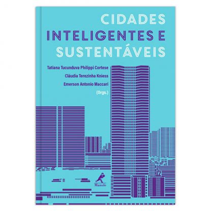 CIDADES INTELIGENTES E SUSTENTÁVEIS