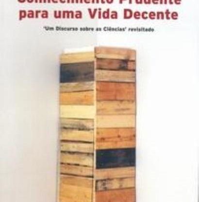 CONHECIMENTO PRUDENTE PARA UMA VIDA DECENTE