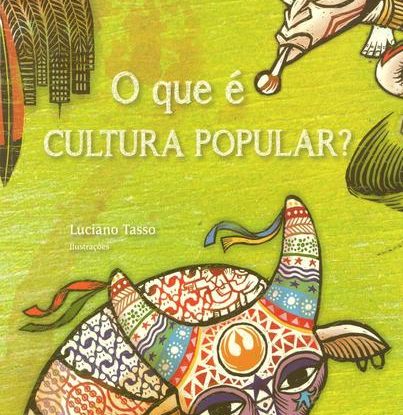 O QUE É CULTURA POPULAR?