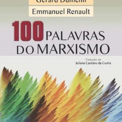 100 PALAVRAS DO MARXISMO