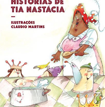 HISTÓRIAS DE TIA NASTÁCIA