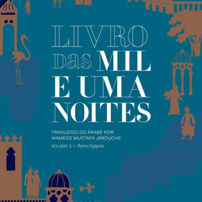 LIVRO DAS MIL E UMA NOITES – VOLUME 3