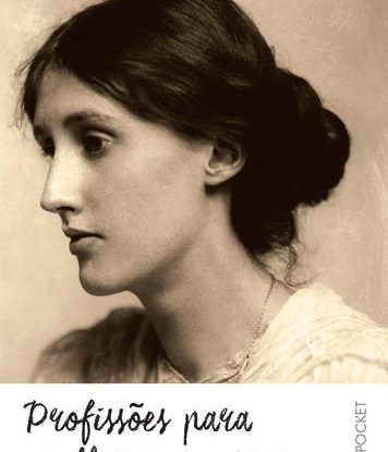 PROFISSÕES PARA MULHERES E OUTROS ARTIGOS FEMINISTAS