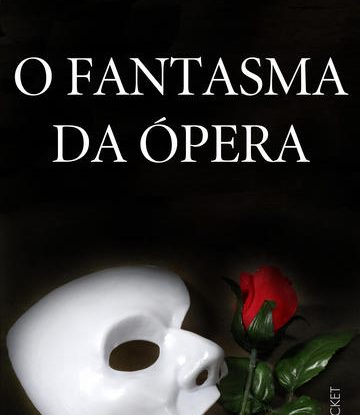 O FANTASMA DA ÓPERA