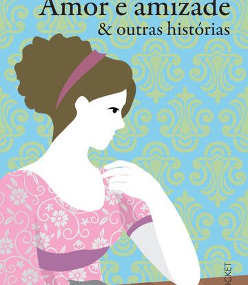 AMOR E AMIZADE & OUTRAS HISTÓRIAS