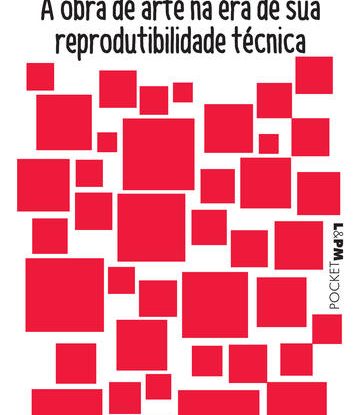 A OBRA DE ARTE NA ERA DE SUA REPRODUTIBILIDADE TÉCNICA