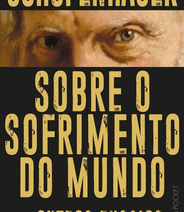 SOBRE O SOFRIMENTO DO MUNDO & OUTROS ENSAIOS