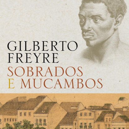 SOBRADOS E MUCAMBOS