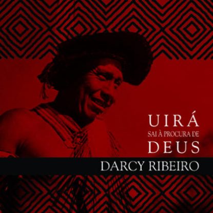 UIRÁ SAI À PROCURA DE DEUS