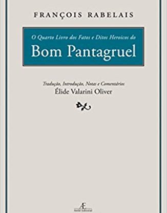 QUARTO LIVRO DOS FATOS E DITOS HEROICOS DO BOM PANTAGRUEL, O