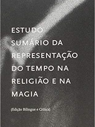 ESTUDO SUMÁRIO DA REPRESENTAÇÃO DO TEMPO NA RELIGIÃO E NA MAGIA
