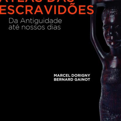 ATLAS DAS ESCRAVIDÕES