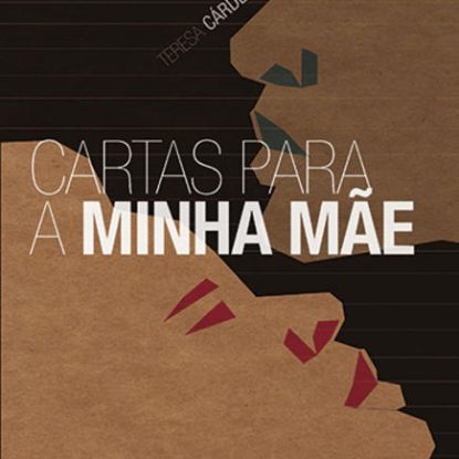 CARTAS PARA A MINHA MAE