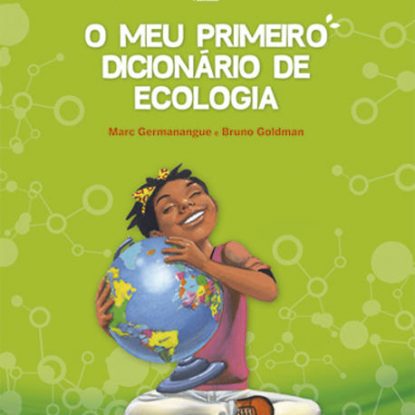 O MEU PRIMEIRO DICIONARIO DE ECOLOGIA