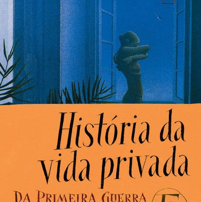 HISTÓRIA DA VIDA PRIVADA, VOL. 5