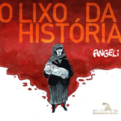 O LIXO DA HISTÓRIA