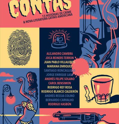 ACERTO DE CONTAS - TREZE HISTÓRIAS DE CRIME & NOVA LITERATURA LATINO-AMERICANA