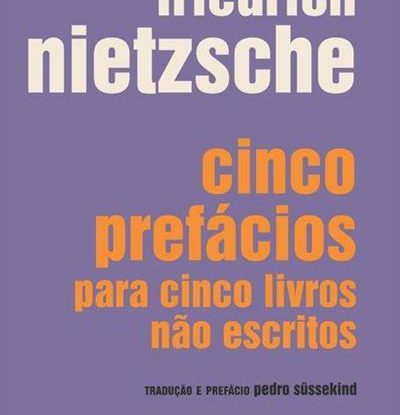 CINCO PREFÁCIOS PARA CINCO LIVROS NÃO ESCRITOS