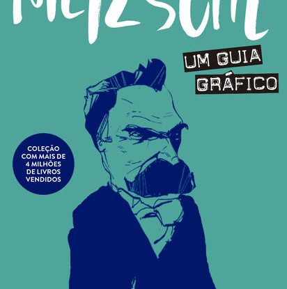 NIETZSCHE: UM GUIA GRÁFICO