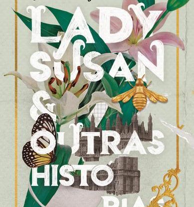 LADY SUSAN E OUTRAS HISTÓRIAS