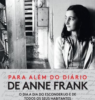 PARA ALÉM DO DIÁRIO DE ANNE FRANK