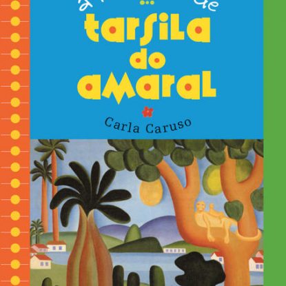 A INFÂNCIA DE TARSILA DO AMARAL