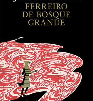 FERREIRO DE BOSQUE GRANDE