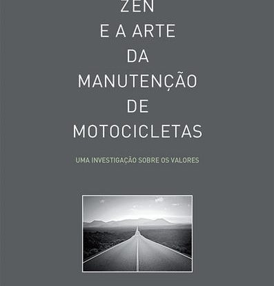 ZEN E A ARTE DA MANUTENÇÃO DE MOTOCICLETAS