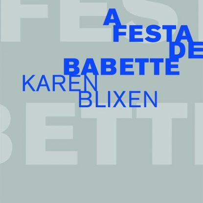 A FESTA DE BABETTE