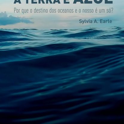 A TERRA É AZUL