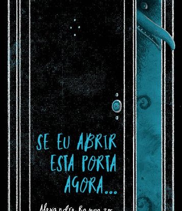 SE EU ABRIR ESTA PORTA AGORA…