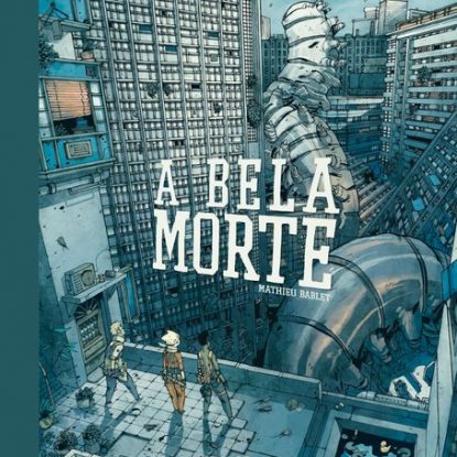 A BELA MORTE