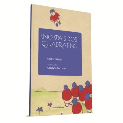 NO PAÍS DOS QUADRATINS...