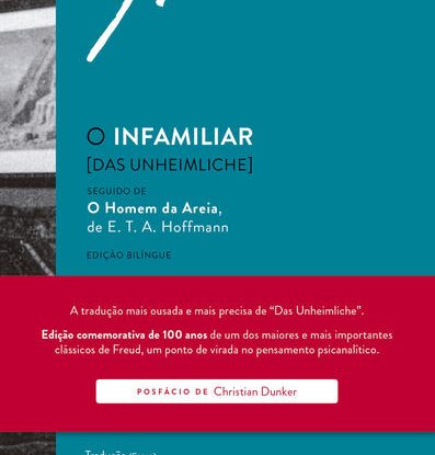 FREUD - O INFAMILIAR [DAS UNHEIMLICHE] – EDIÇÃO COMEMORATIVA BILÍNGUE (1919-2019)