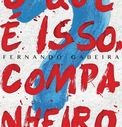 O que é isso, companheiro?