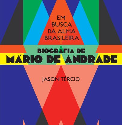 EM BUSCA DA ALMA BRASILEIRA – BIOGRAFIA DE MÁRIO DE ANDRADE