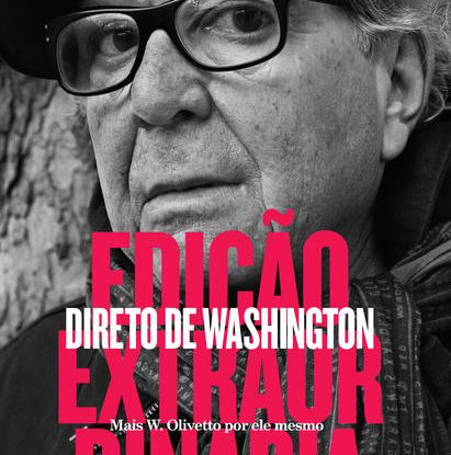 EDIÇÃO EXTRAORDINÁRIA: DIRETO DE WASHINGTON