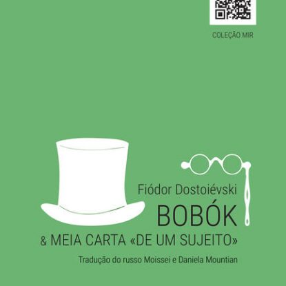 BOBÓK E MEIA CARTA "DE UM SUJEITO"