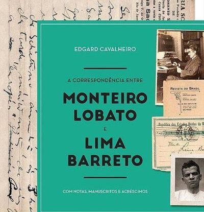 A CORRESPONDÊNCIA ENTRE MONTEIRO LOBATO E LIMA BARRETO