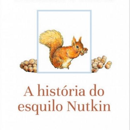 A HISTÓRIA DO ESQUILO NUTKIN