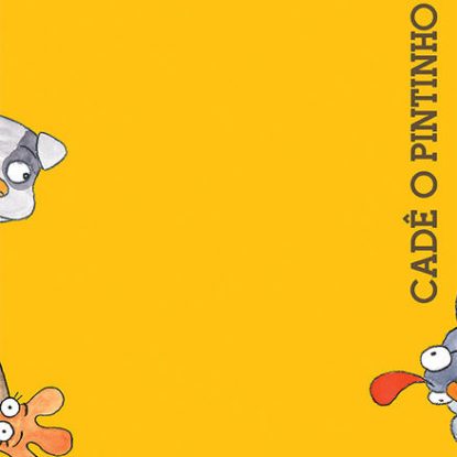 CADÊ O PINTINHO?