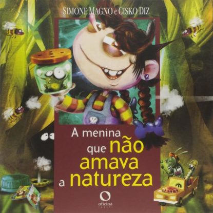 A MENINA QUE NÃO AMAVA A NATUREZA
