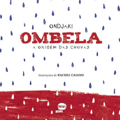 OMBELA A ORIGEM DAS CHUVAS